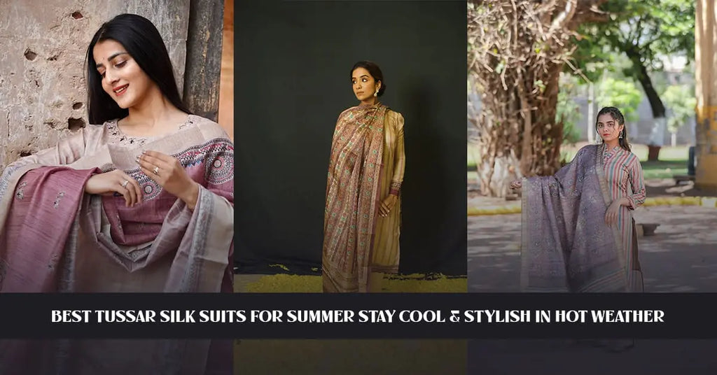 Best Tussar Silk Suits for Summer – Stay Cool & Stylish in Hot Weather